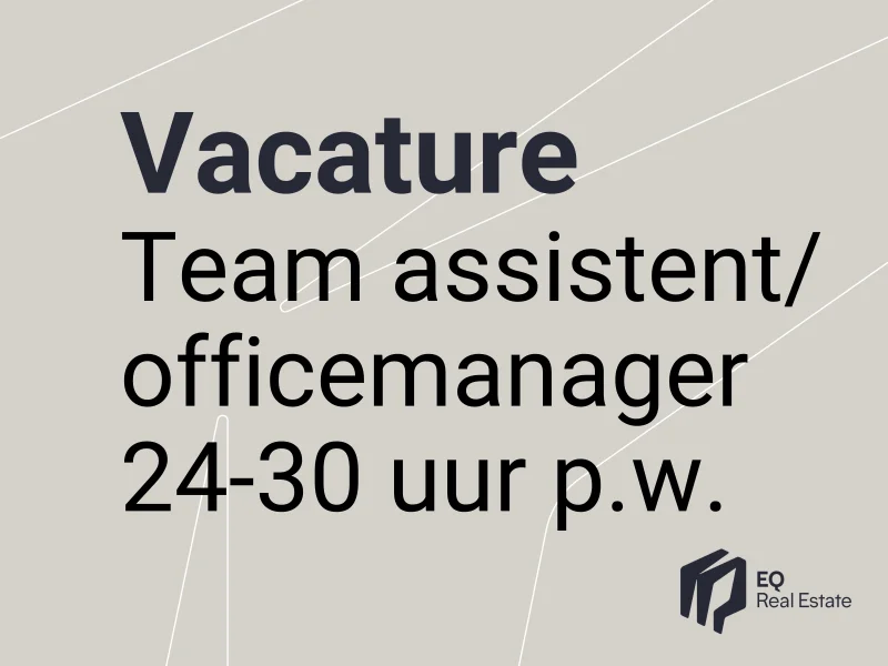 Vacature: team assistent / office manager voor 24-30 uur per week