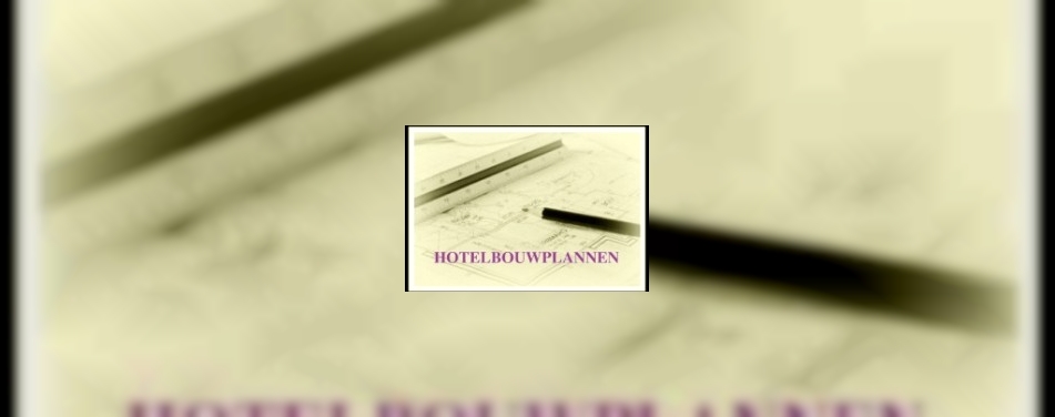 Hoog aantal hotelbouwplannen