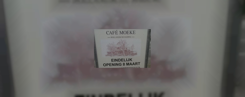 CafÃ© Moeke gaat eindelijk open