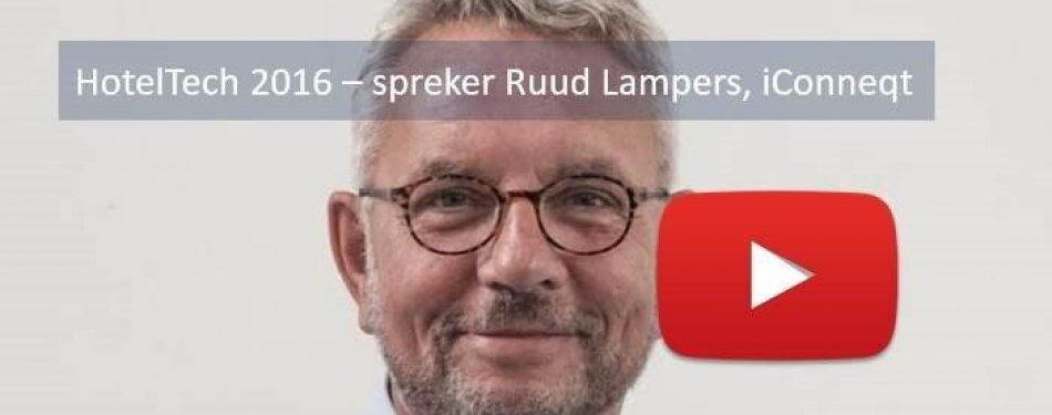 Video: Ruud Lampers, spreker HotelTech 2016