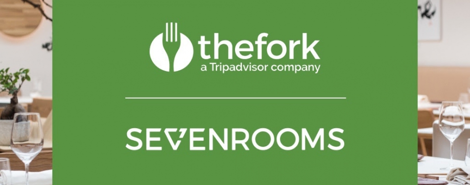 TheFork en SevenRooms Inc kondigen strategisch partnerschap aan